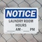 Signmission Laundry Room Hours _ Am - _ Pm, 10 in W x Rectangle, Plastic OS-2PACK-NS-P-710-L-13977 - alternate 6